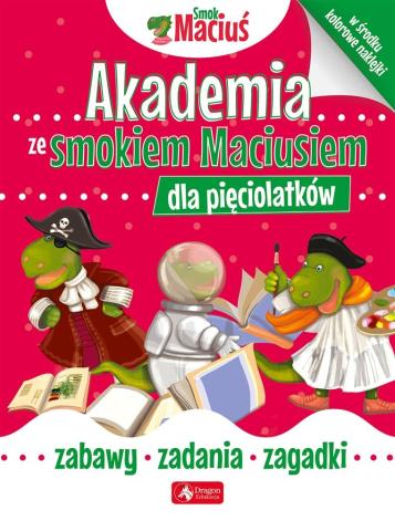 Akademia ze Smokiem Maciusiem dla pięciolatków.