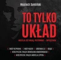 To tylko układ. Nadzieja jest walką... audiobook