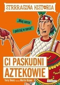 Ci paskudni Aztekowie