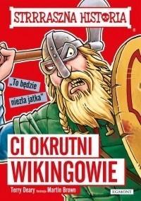 Ci okrutni Wikingowie