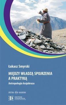 Między władzą spojrzenia a praktyką