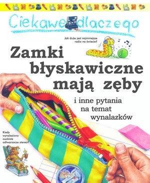 Ciekawe dlaczego - Zamki błyskawiczne mają zęby