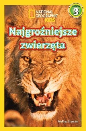 National Geographic Kids. Najgroźniejsze zwierzęta