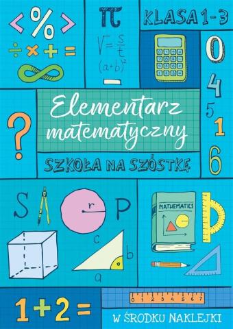 Elementarz matematyczny kl. 1-3