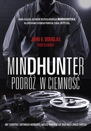 Mindhunter. Podróż w ciemność