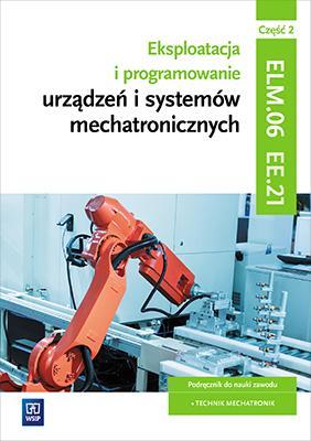 Eksploatacja i program. urządzeń mechat.EE.21 cz.2