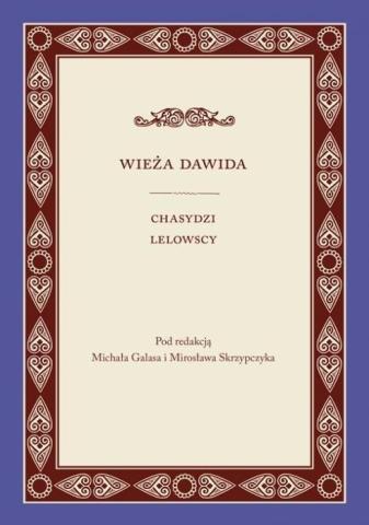 Wieża Dawida. Chasydzi Lelowscy