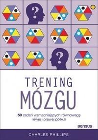 Trening mózgu.50 zadań wzmacniających równ. w.2018