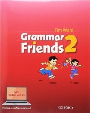 Grammar Friends 2 SB with Student Website OXFORD