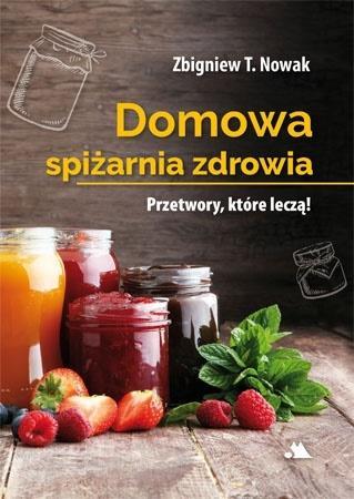 Domowa spiżarnia zdrowia