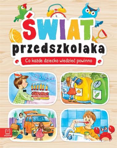 Świat przedszkolaka.Co dziecko wiedzieć powinno TW