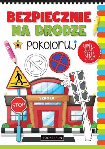 Bezpiecznie na drodze - pokoloruj