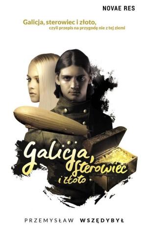 Galicja, sterowiec i złoto