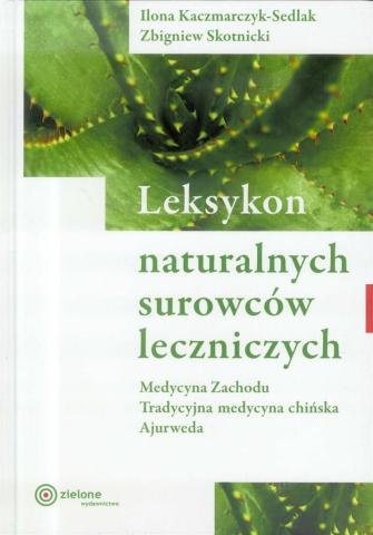 Leksykon naturalnych surowców leczniczych