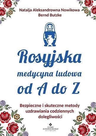 Rosyjska medycyna ludowa od A do Z