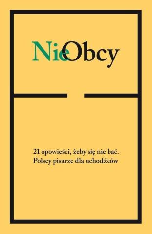 NieObcy. 21 opowieści, żeby się nie bać