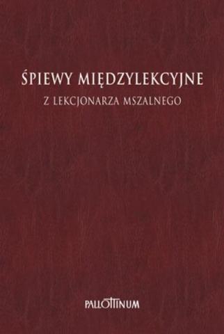 Śpiewy międzylekcyjne z Lekcjonarza Mszalnego T.1