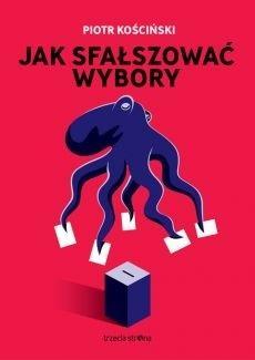 Jak sfałszować wybory