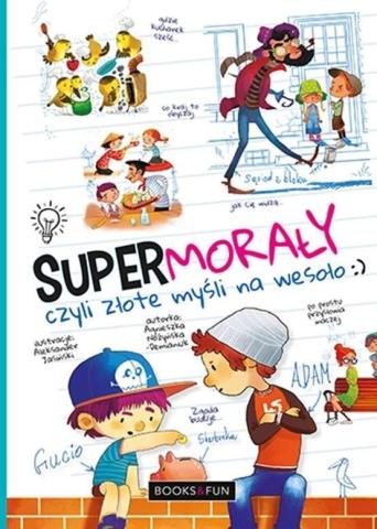 Super morały, czyli złote myśli na wesoło