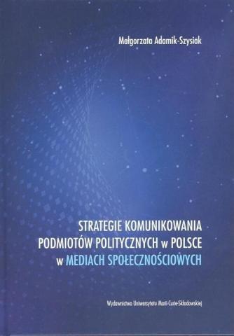 Strategie komunikowania podmiotów politycznych w..