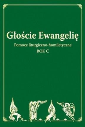 Głoście Ewangelię. Rok C