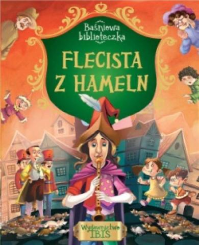 Baśniowa biblioteczka. Flecista z Hammeln