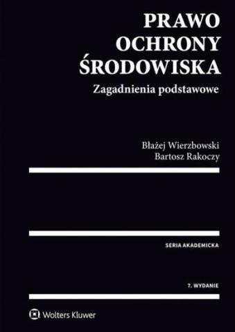 Prawo ochrony środowiska. Zagadnienia podst. w.7