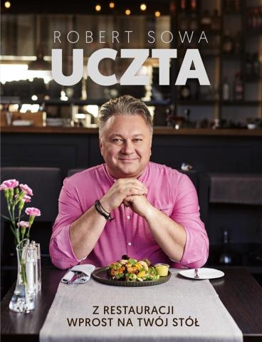 Uczta. Z restauracji wprost na twój stół