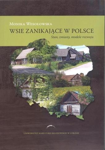 Wsie zanikające w Polsce. Stan, zmiany, modele..