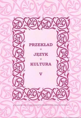 Przekład, język, kultura T.5