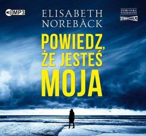 Powiedz, że jesteś moja audiobook