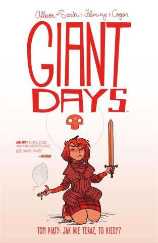 Giant Days T.5 Jak nie teraz, to kiedy?