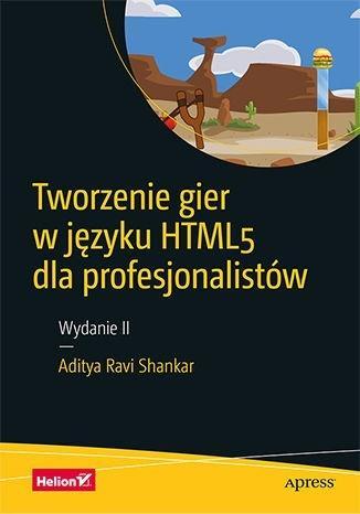 Tworzenie gier w języku HTML5 dla profesjonalistów