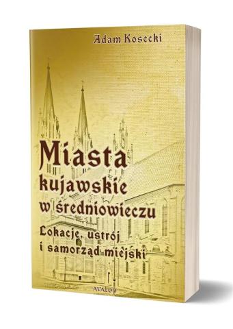 Miasta kujawskie w średniowieczu