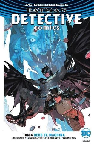 Batman Detective Comics T.4 Deus Ex Machina