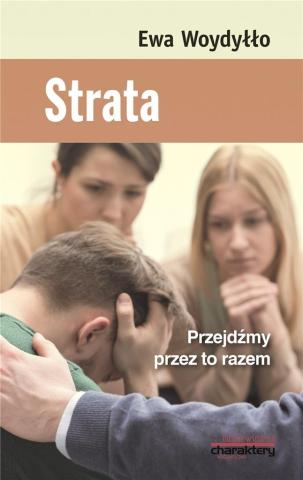 Strata. Przejdźmy przez to razem