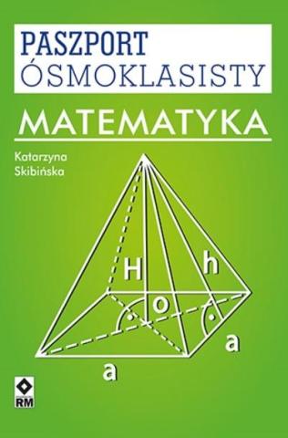 Paszport ósmoklasisty. Matematyka