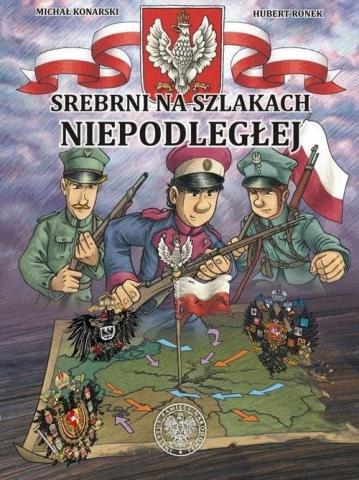 Srebrni na szlakach Niepodległej