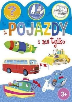 Pojazdy i nie tylko.Zgadywanki, wyklejanki, kolor.