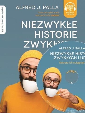 Niezwykłe historie zwykłych ludzi.. Audiobook