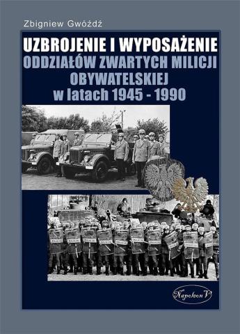 Uzbrojenie i wyposażenie OZP w latach 1945-1990