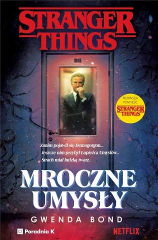 Stranger Things. Mroczne umysły