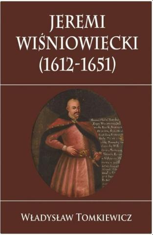 Jeremi Wiśniowiecki (1612-1651)