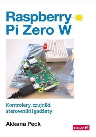 Raspberry Pi Zero W. Kontrolery, czujniki..