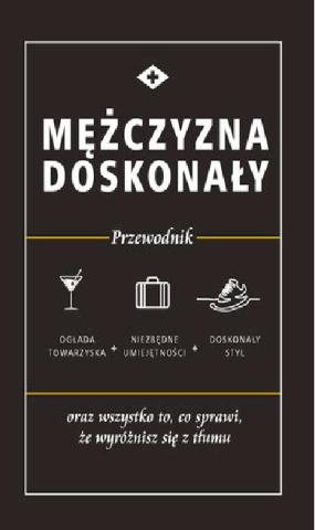 Mężczyzna doskonały. Przewodnik