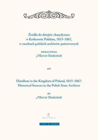 Żródła do dziejów chasydyzmu w Królestwie Polskim