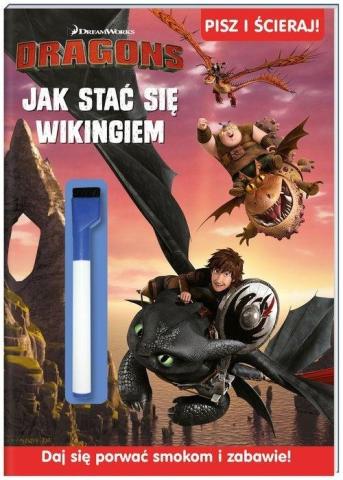 Dragons. Pisz i ścieraj! Jak stać się wikingiem