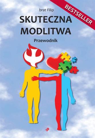 Skuteczna modlitwa. Przewodnik