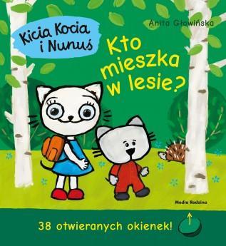 Kicia Kocia i Nunuś: Kto mieszka w lesie?