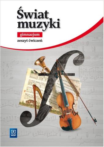 Muzyka GIM Świat muzyki 1-3 ćw. w.2016 WSiP